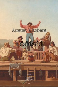 August Kitzberg - Tõõtsid