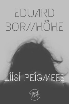 Eduard Bornhöhe - Liisi peigmees