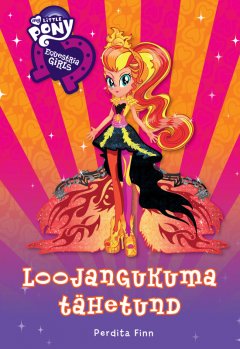 Hasbro - Equestria Girls. Loojangukuma tähetund