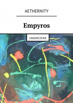 Aethernity - Empyros. Undercover